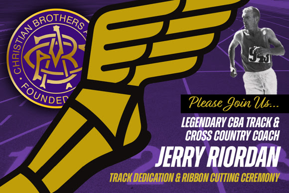 please join us legendary cba track and cross country coach jerry riordan track dedication and ribbon cutting ceremony at cba